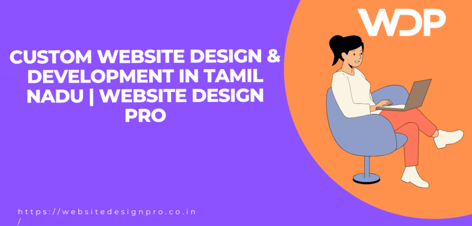 Promotional banner for Website Design Pro services in Tamil Nadu, showing a woman on a laptop against an orange circle with the WDP logo.