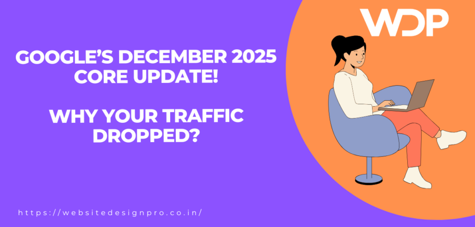 Purple banner about Google's December 2025 core update and traffic drop; illustration of a woman using a laptop on an orange circle with the WDP logo.