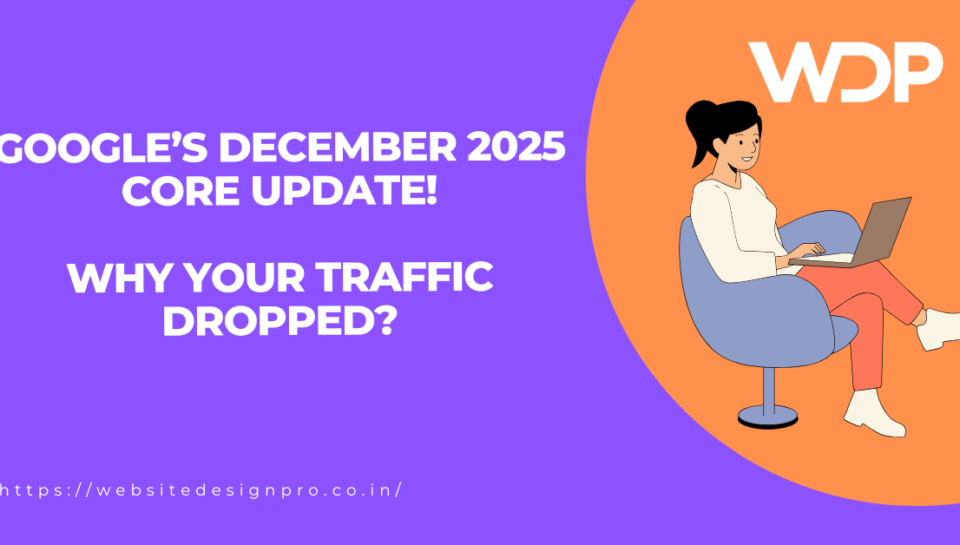 Purple banner about Google's December 2025 core update and traffic drop; illustration of a woman using a laptop on an orange circle with the WDP logo.
