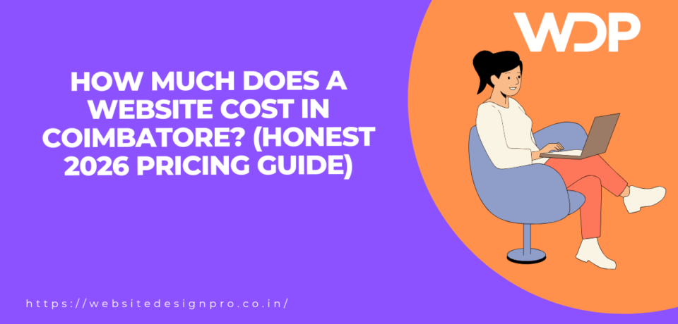 Banner: article title 'How much does a website cost in Coimbatore? (Honest 2026 Pricing Guide)' with a woman on a laptop and the WDP logo on an orange circle edge.