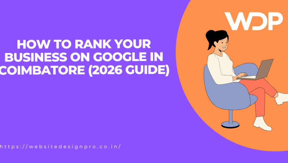 Hero banner for a 2026 guide to ranking a business on Google in Coimbatore; woman using a laptop with WDP branding on an orange circle.